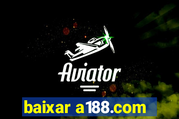 baixar a188.com